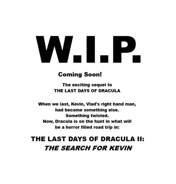 Last Days II: The Search For Kevin - Work In Progress