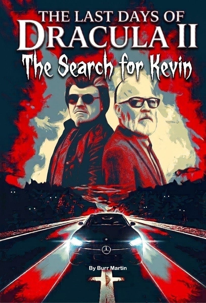 The Last Days of Dracula II: The Search for Kevin
