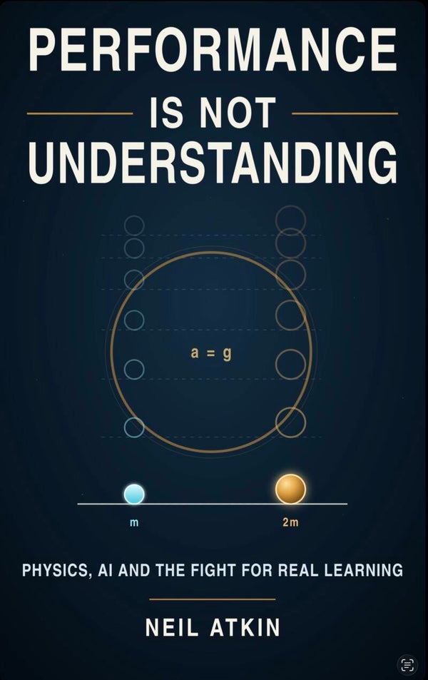 Performance is not Understanding - Teaching Physics (for all) in the age of AI