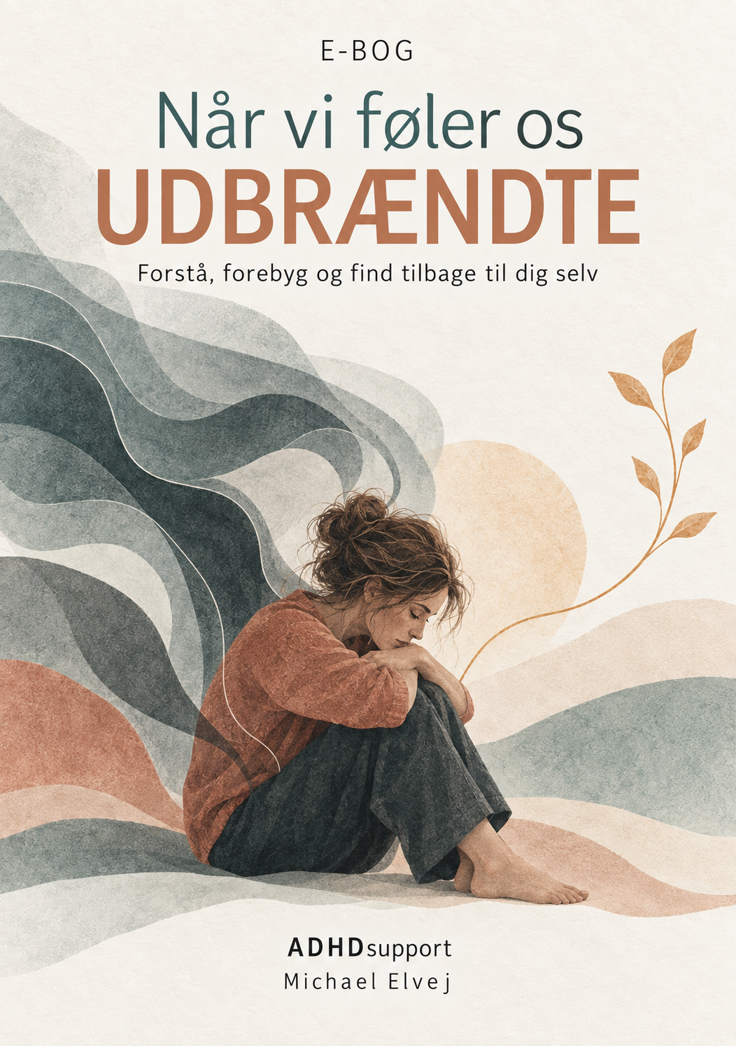 Når vi føler os udbrændte