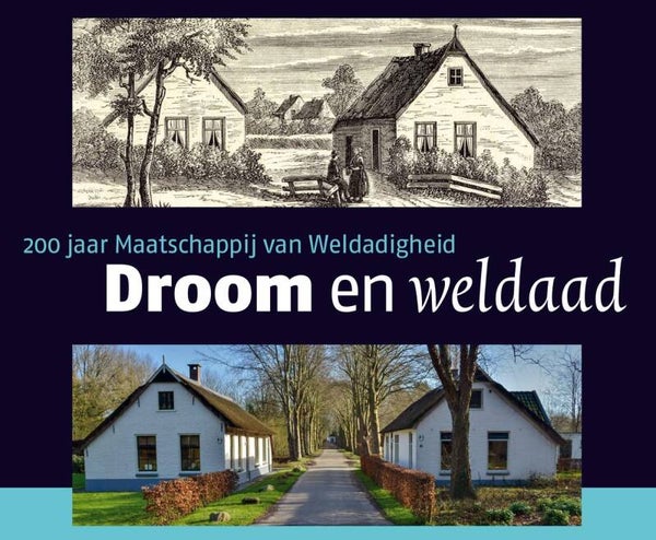 Droom en Weldaad 200 jaar KvW