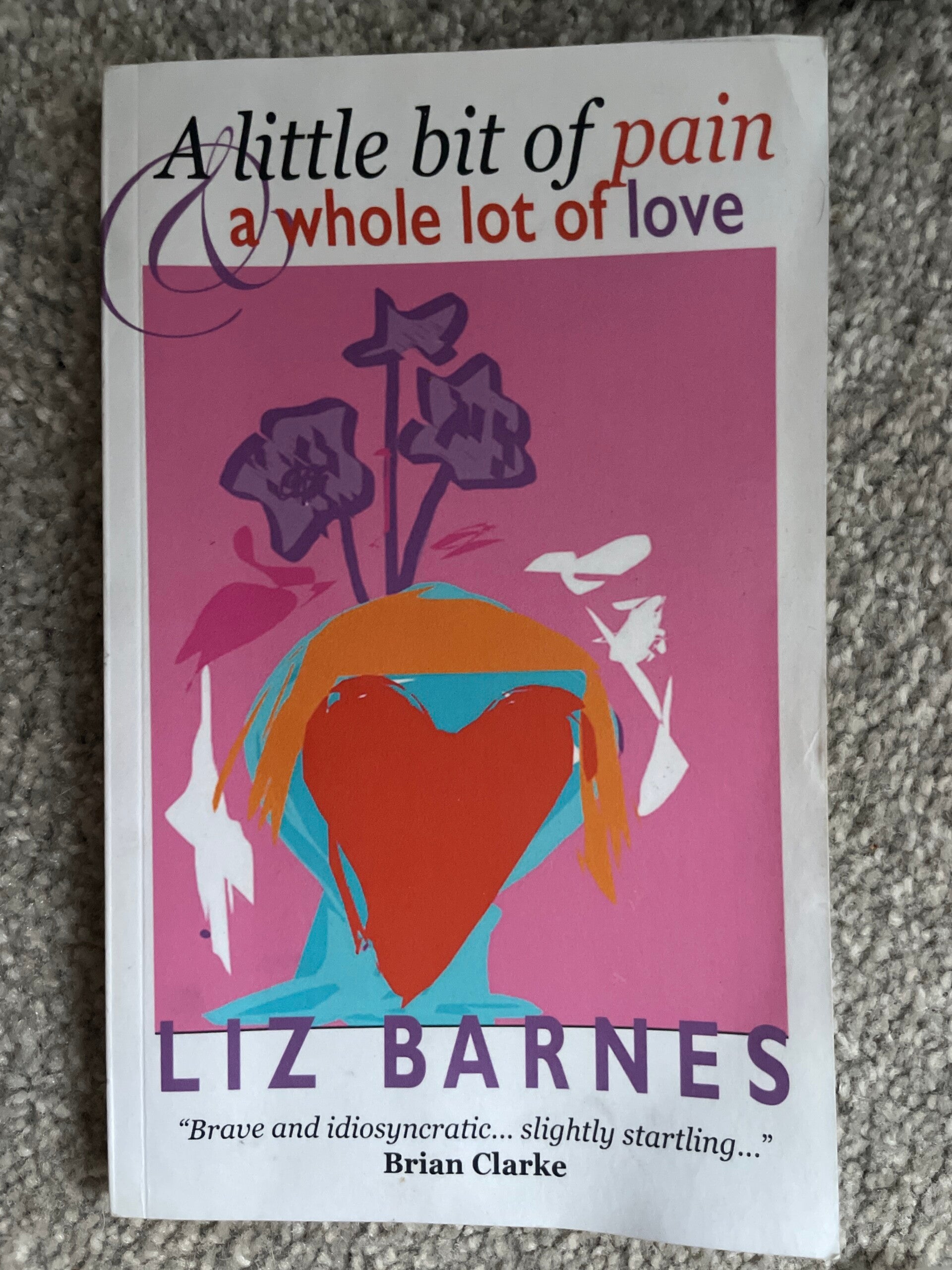 A Little Bit of Pain and a Whole Lot of Love