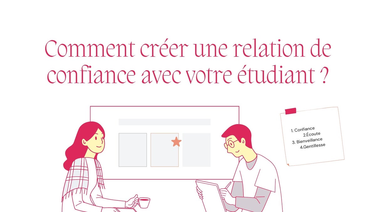 Créer une relation de confiance avec son étudiant