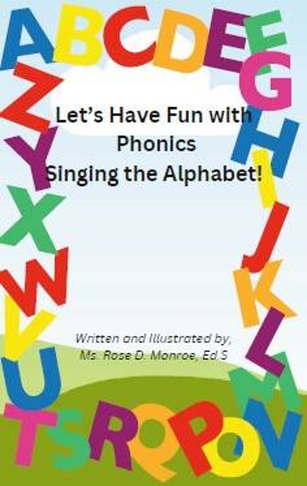 Let's Have Fun with Phonics Singing the Alphabet (Copy)