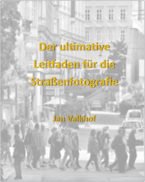 Der ultimative Leitfaden für die Straßenfotografie