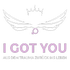 I got you