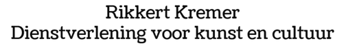 Rikkert Kremer - Dienstverlening voor kunst en cultuur