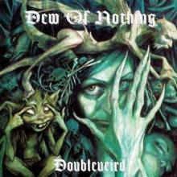 Dew of nothing Doubleveird CD
