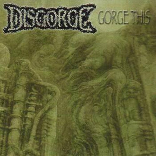 DISGORGE GORGE THIS CD