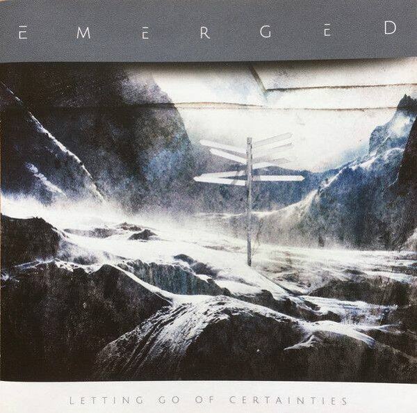 EMERGED Letting go of certainties (E.P.) (digi) CD