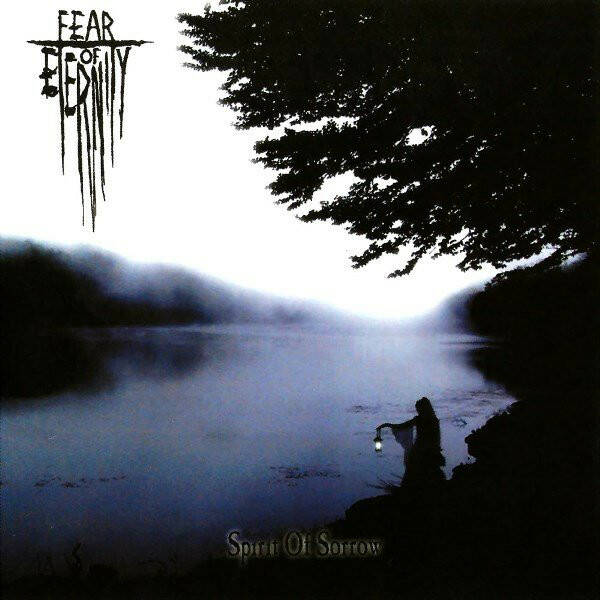 FEAR OF ETERNITY Spirit of sorrow CD