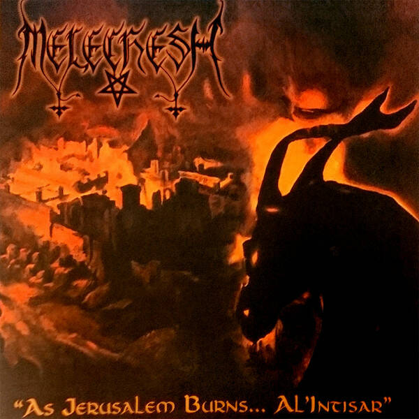 MELECHESH As Jerusalem burn…al'intisar CD