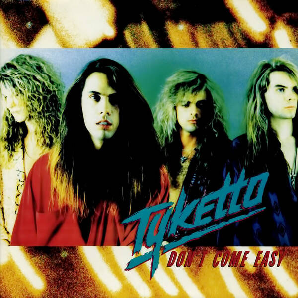 TYKETTO Don't come easy CD