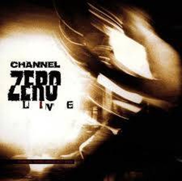 CHANNEL ZERO Live CD