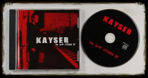 KAYSER The good citizen EP CD