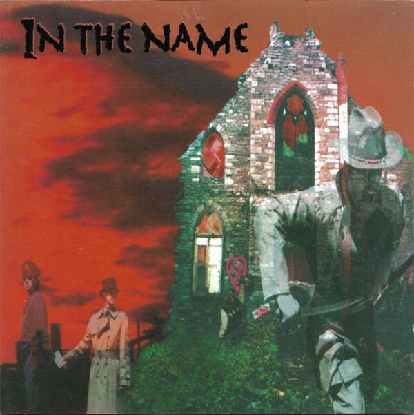 IN THE NAME In the name(1997) CD