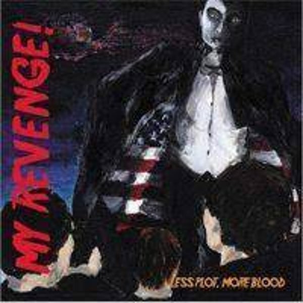 MY REVENGE Less plot,moore blood CD