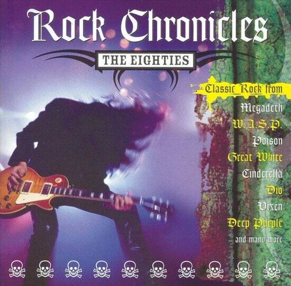 ROCK CHRONICLES The eighties CD