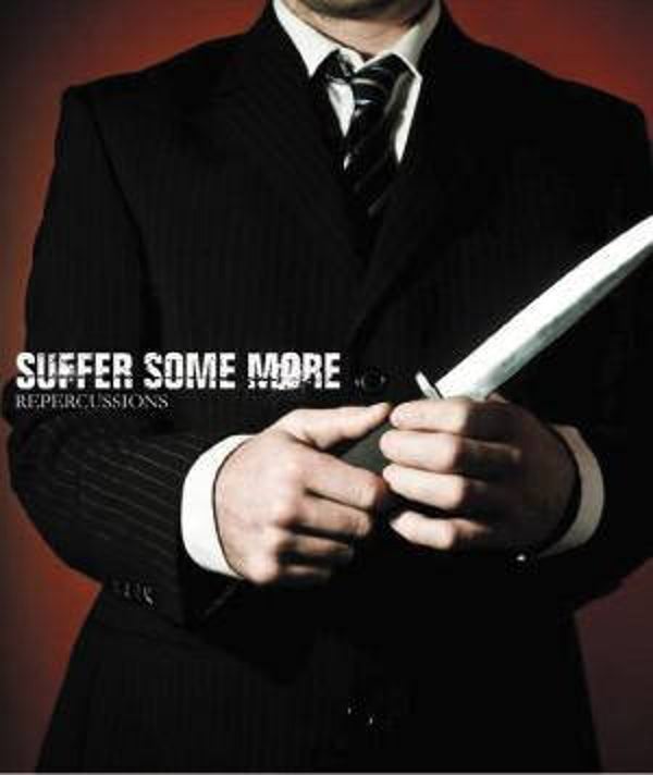 SUFFER SOME MORE Repercussions CD