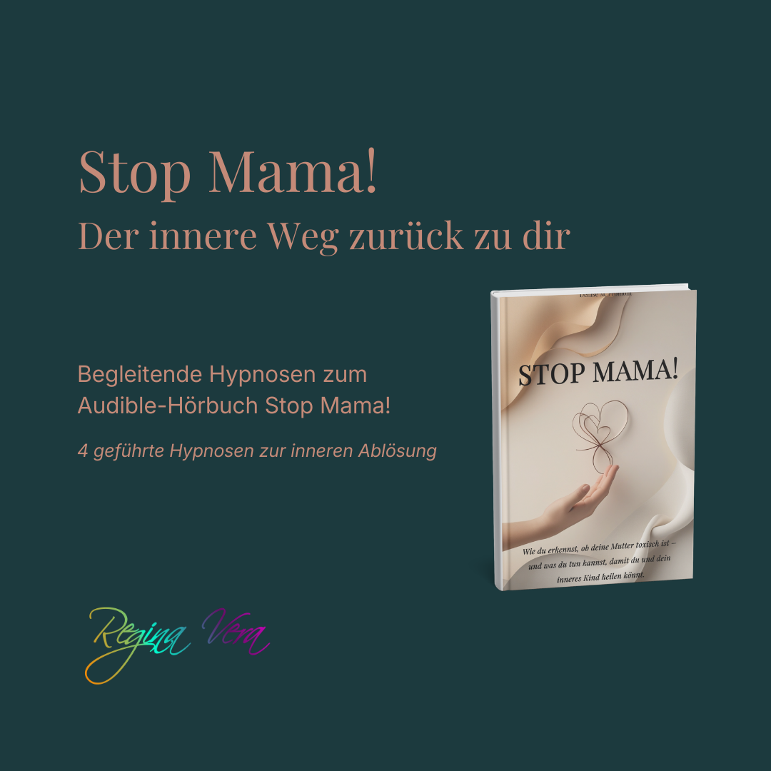 Stop Mama! Der innere Weg zurück zu dir