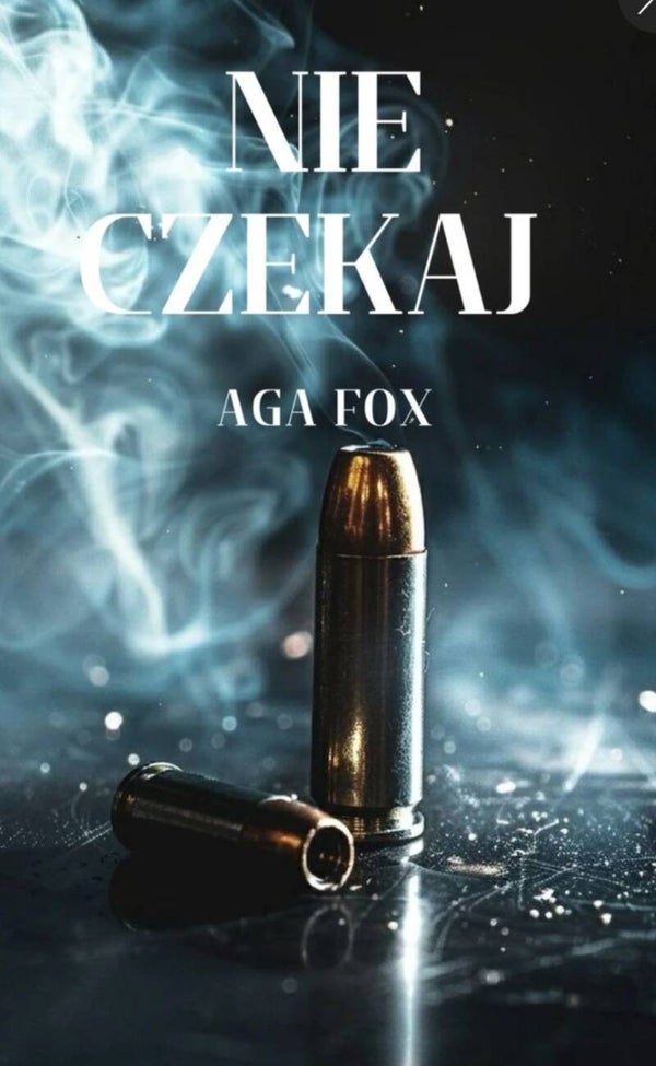 Nie czekaj