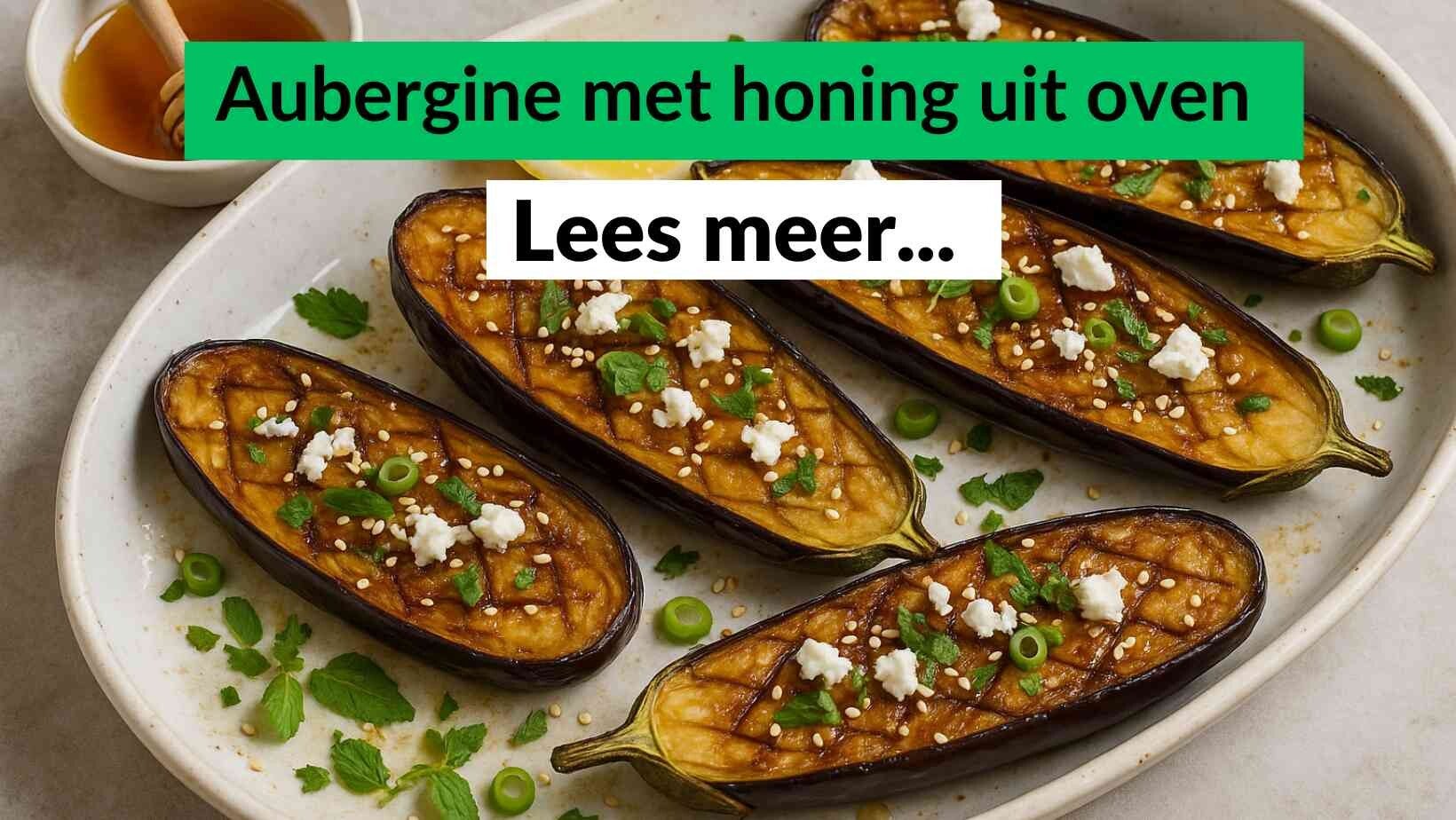 Aubergine met honing uit oven  - Honingrecepten
