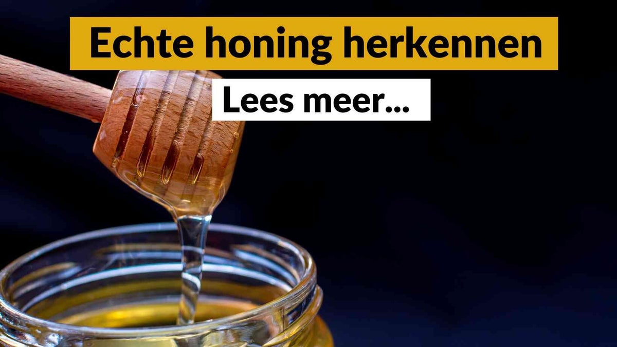 Echte honing herkennen: Hoe onderscheid je pure honing van nephoning?