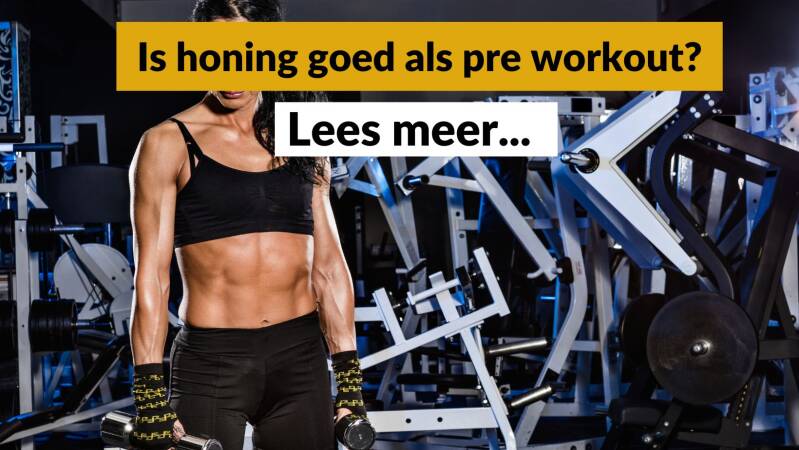Honing als pre workout - Pure Honey