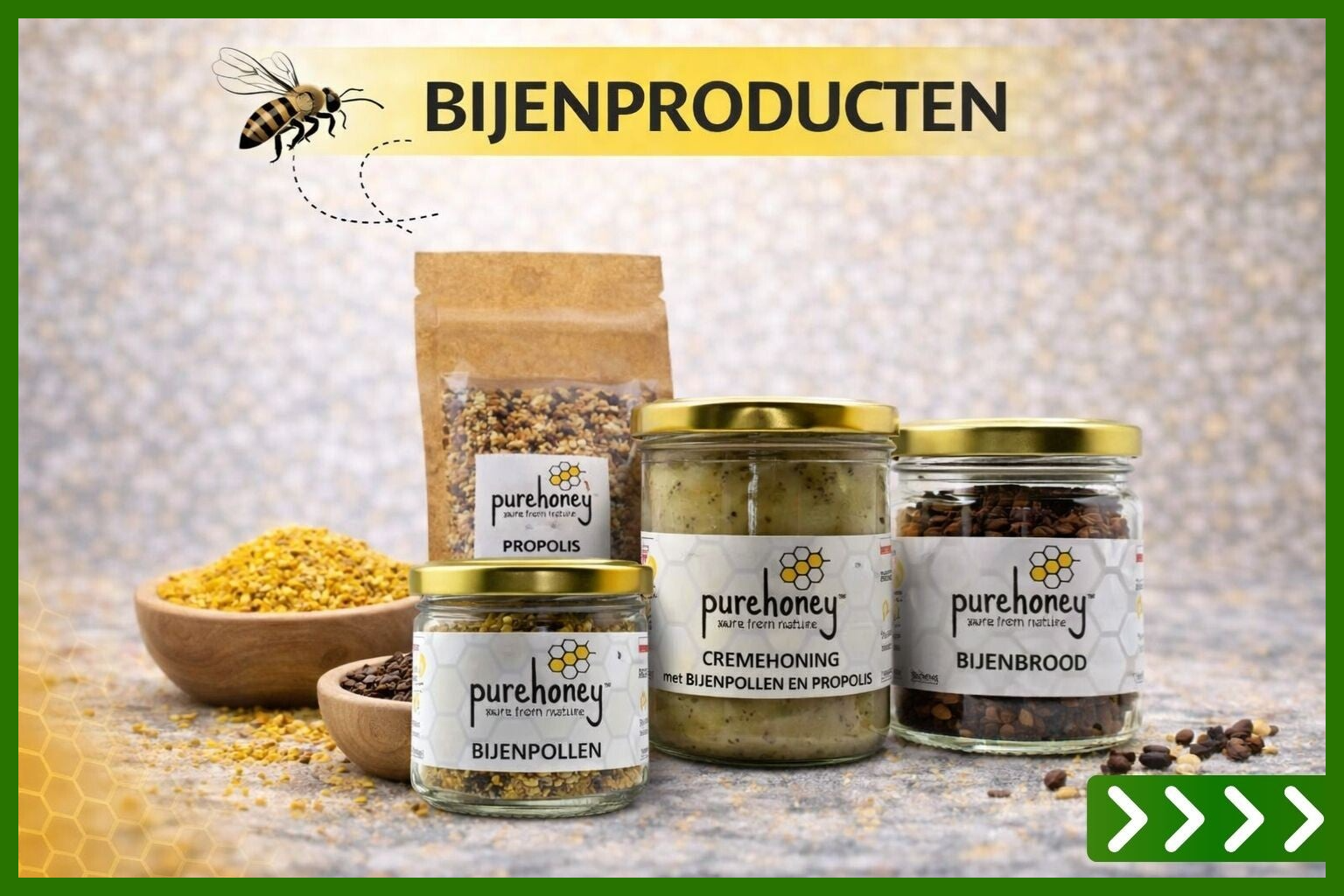 Bijenproducten - Pure Honey