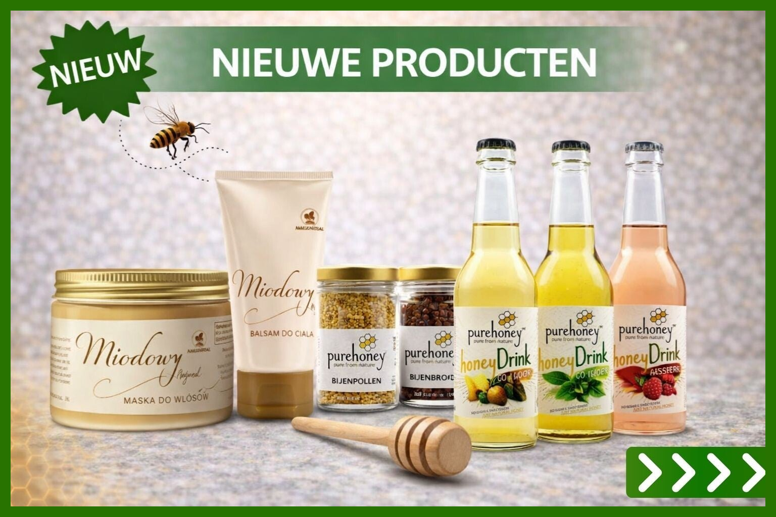 Nieuwe producten - Pure Honey