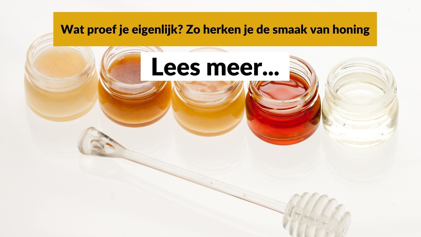 Smaak van honing - Pure Honey