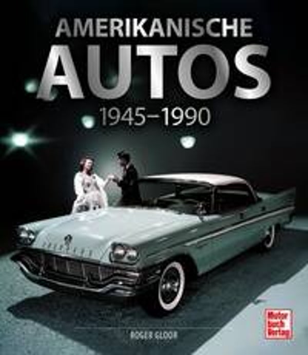 Amerikanische Autos 1945-1990