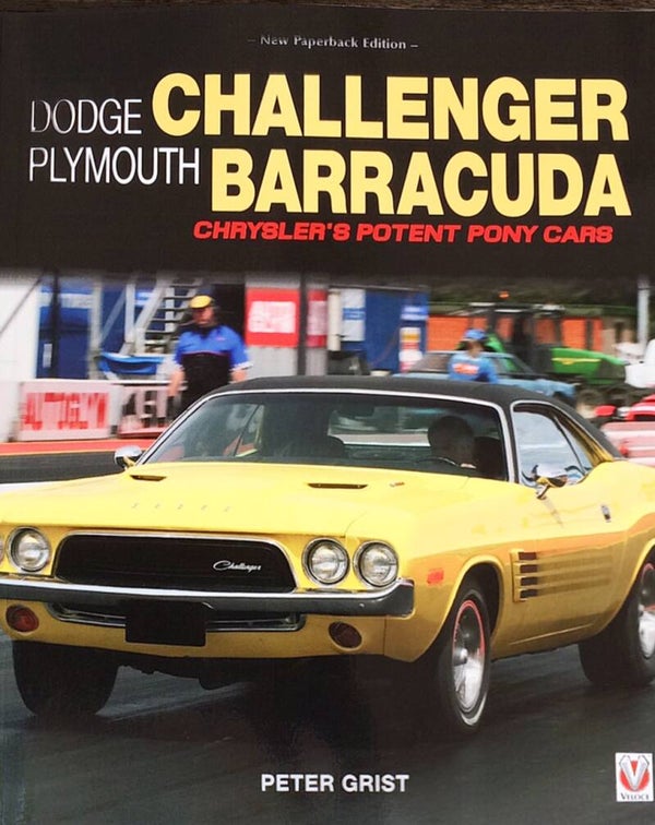 Dodge Challenger / Plymouth Barracuda - Chrysler's Potent Pony Cars