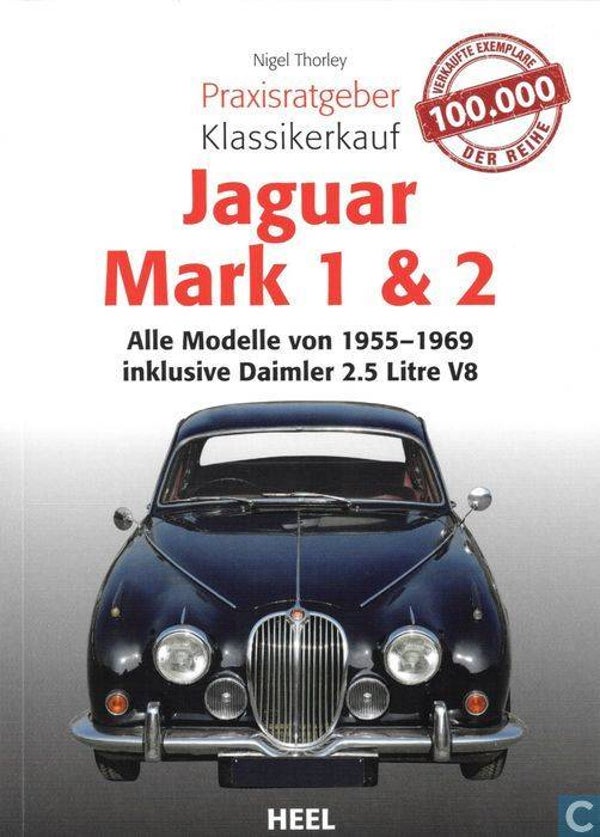 Jaguar Mark 1 & 2 - Alle Modelle von 1955-1969 inklusive Daimler 2.5 Litre V8 - SALE!