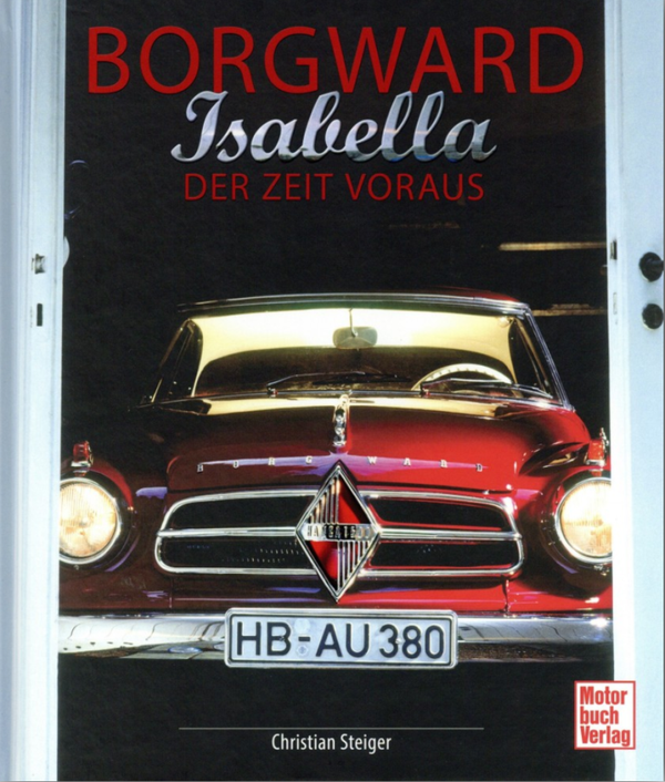 Borgward Isabella - Der Zeit voraus