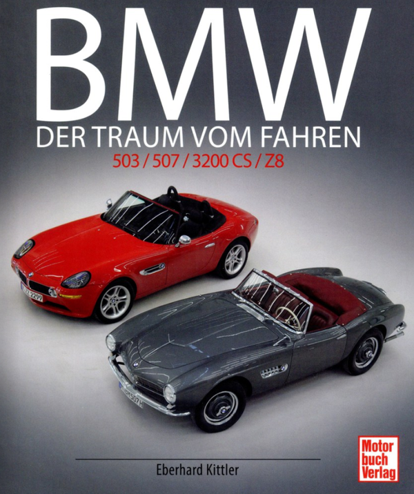 BMW 503 / 507 / 3200 CS / Z8 - Der Traum vom Fahren- levertijd ca. 8 dagen