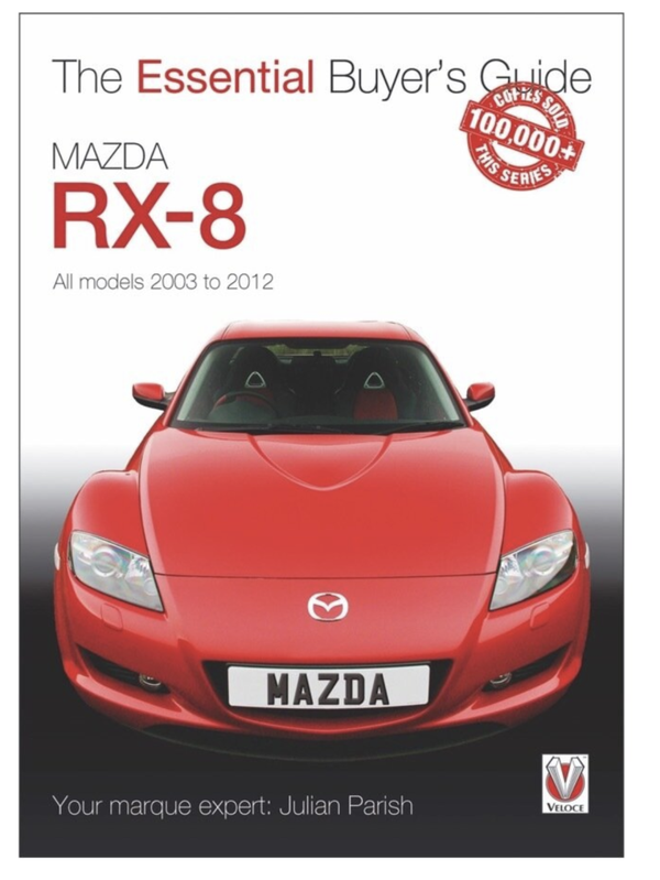 The Essential Buyer's Guide - Mazda RX-8 - All models 2003 to 2012 - VRAAG NAAR VOORRAAD EN LEVERTIJD