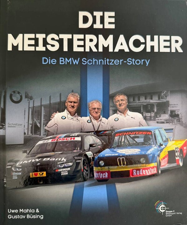 Die Meistermacher - Die BMW Schnitzer Story
