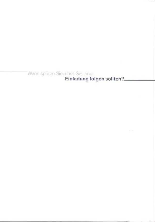 BMW 5 E60 - 2003/D - Wann spüren Sie, dass Sie einer Eindladung folgen sollten?