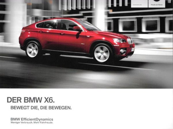 BMW X6 E71 - 2011/D - Der BMW X6. Bewegt die, die bewegen.