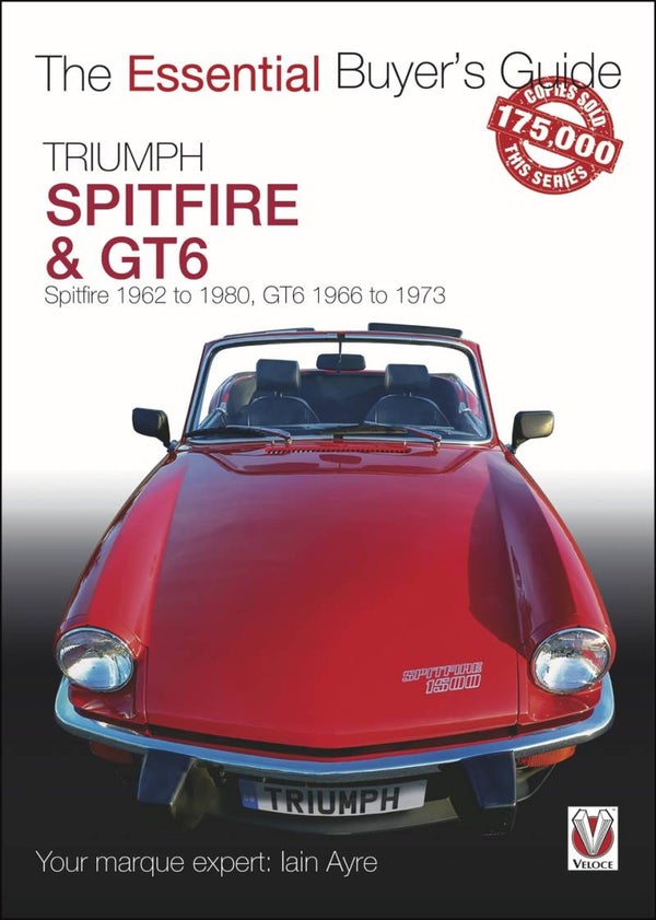 Triumph Spitfire and GT6  - The Essential Buyer's Guide