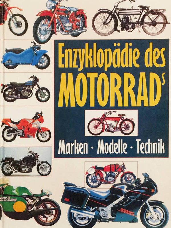 Enzyklopädie des Motorrads - Marken . Modellen . Technik