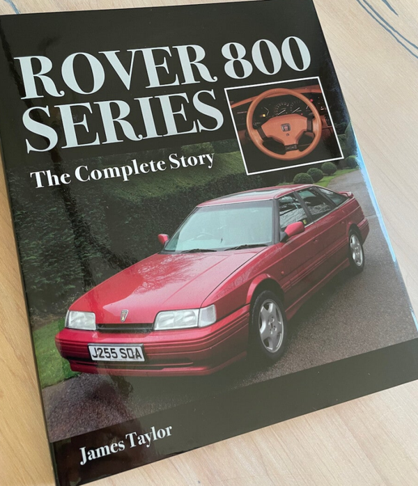 Rover 800 Series - The Complete Story