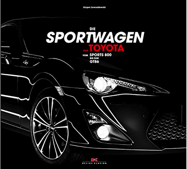 Die Sportwagen von Toyota - Vom Sports 800 bis zum GT 86 - LAATSTE EXEMPLAAR! - SALE!