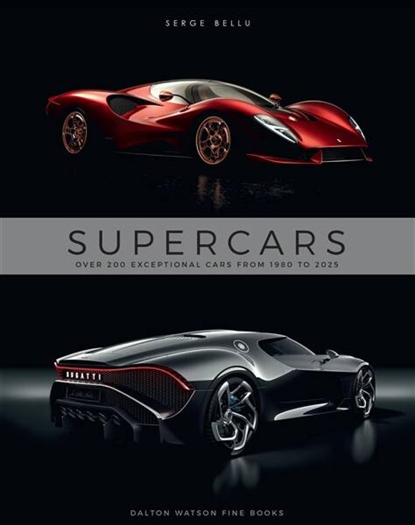SUPERCARS: OVER 200 EXCEPTIONAL CARS FROM 1980 TO 2025