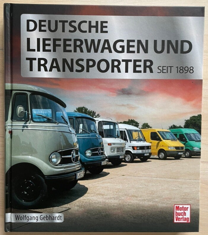 Deutsche Lieferwagen und Transporter seit 1898