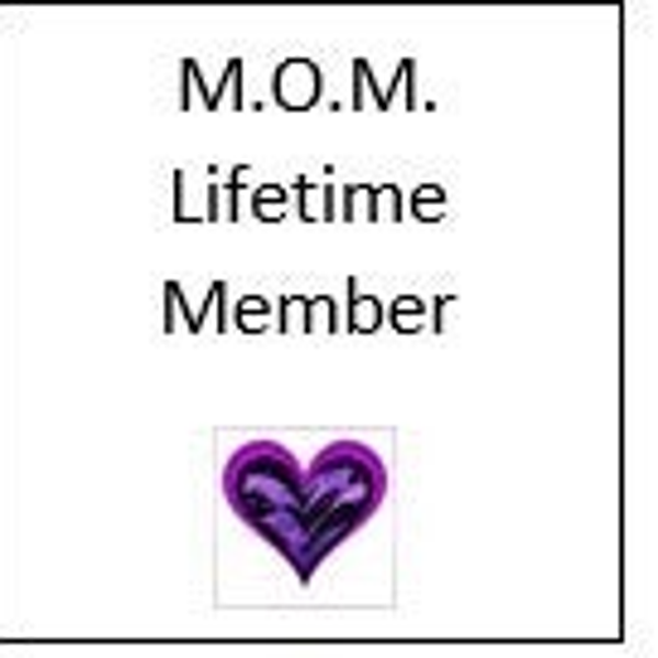 M.O.M. Lifetime Membership