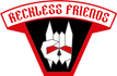 Reckless Friends