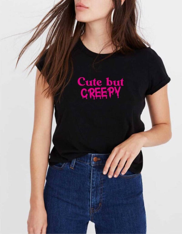 Cut but Creepy Tee