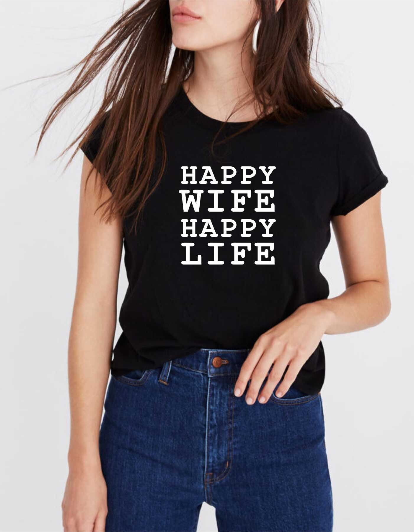 Happy Wife Happy Life Tee